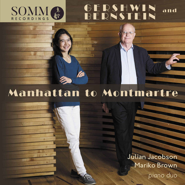 George Gershwin And Leonard Bernstein, Julian Jacobson, Mariko Brown : Manhattan To Montmartre (CD, Album)