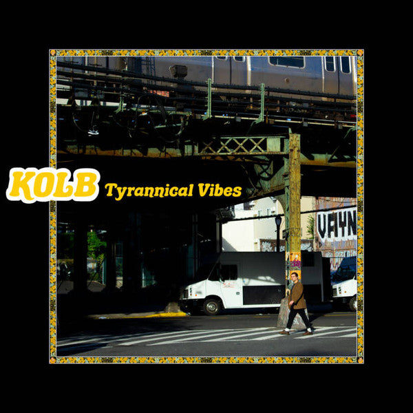 Kolb : Tyrannical Vibes (LP, Album, Ltd, Yel)