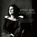 Josef Suk (2) – Kiveli Dörken : Josef Suk (SACD, Hybrid, Multichannel, Album)