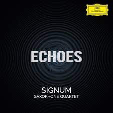 Signum Saxophone Quartet : Echoes (CD, Album)
