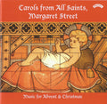 Choir Of All Saints Church, Margaret Street Conducter Paul Brough , Organist Andrew Arthur (2) : Carols From All Saints, Margaret Street. Music For Advent & Christmas (CD, Album)
