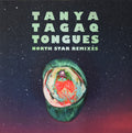 Tanya Tagaq : Tongues North Star Remixes (CD, Album)