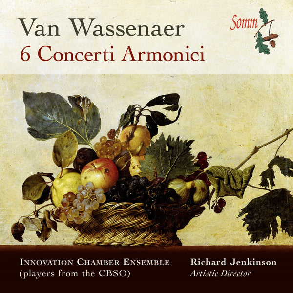 Unico Wilhelm Van Wassenaer, Innovation Chamber Ensemble, Richard Jenkinson : 6 Concerti Armonici (CD, Album)