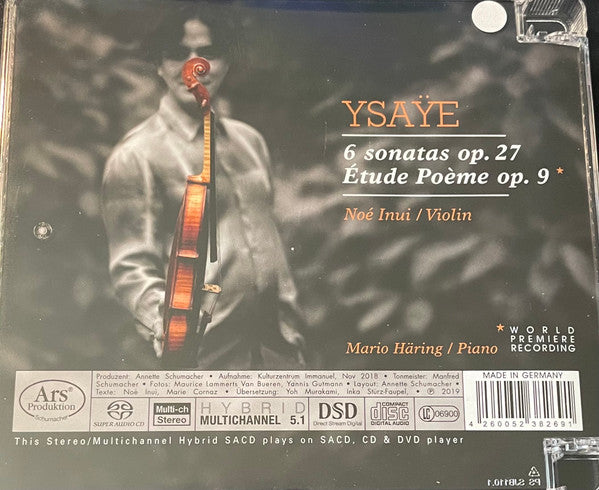 Eugène Ysaÿe, Noé Inui : 6 Sonates Op.27 / Etude Poème Op.9 (SACD, Hybrid, Multichannel)