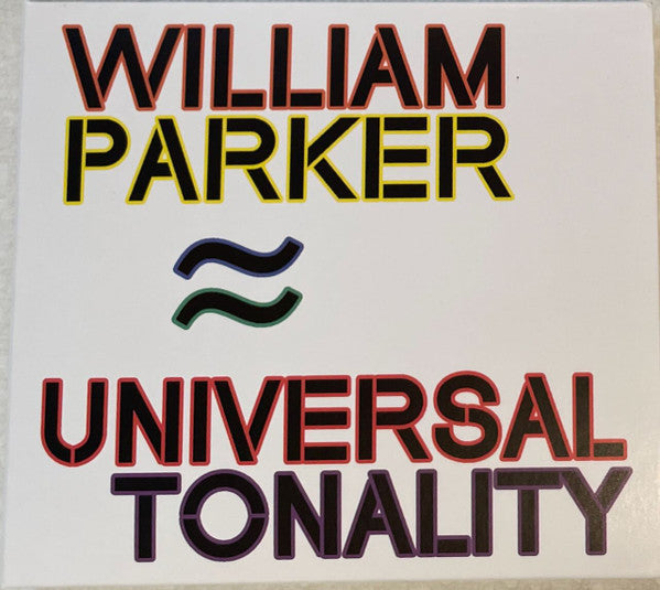 William Parker : Universal Tonality (2xCD)