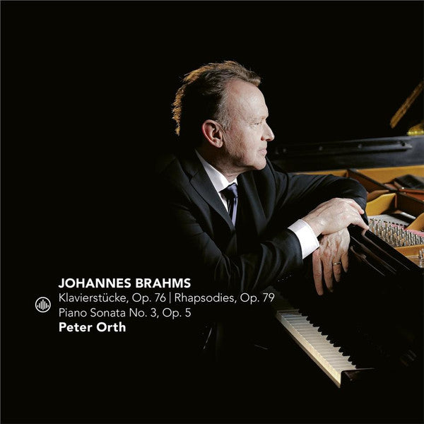 Johannes Brahms, Peter Orth (2) : Klavierstücke, Op. 76 | Rhapsodies, Op. 79 | Piano Sonata No. 3, Op. 5 (CD, Album)
