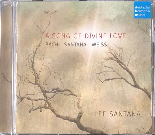 Bach*, Santana*, Weiss* - Lee Santana : A Song Of Divine Love (CD, Album)