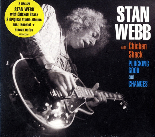 Stan Webb's Chicken Shack : Plucking Good And Changes (CD, Album, RE + CD, Album, RE + Comp, RE)