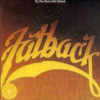 The Fatback Band : On The Floor With Fatback (CD, Album, RE)