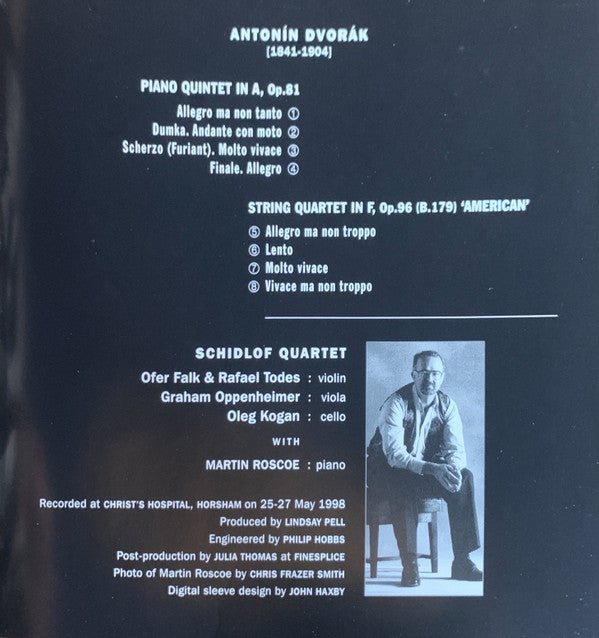 Antonín Dvořák, Schidlof Quartet, Martin Roscoe : Piano Qunitet In A / String Quartet In F 'American' (CD, Album)