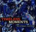 Joel Futterman + Chad Fowler : Timeless Moments (CD, Album)