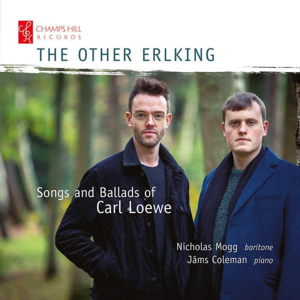 Carl Loewe, Nicholas Mogg, Jâms Coleman : The Other Erlking: Songs And Ballads Of Carl Loewe (CD, Album)