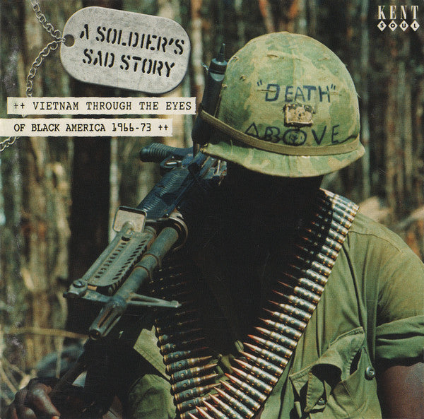 Various : A Soldier's Sad Story (Vietnam Through The Eyes Of Black America 1966-73) (CD, Comp)