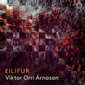 Viktor Orri Árnason : Eilífur (CD, Album)