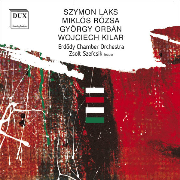 Szymon Laks, Miklós Rózsa, György Orbán, Wojciech Kilar, Erdődy Kamarazenekar, Szefcsik Zsolt : Laks, Rózsa, Orbán, Kilar (SACD)