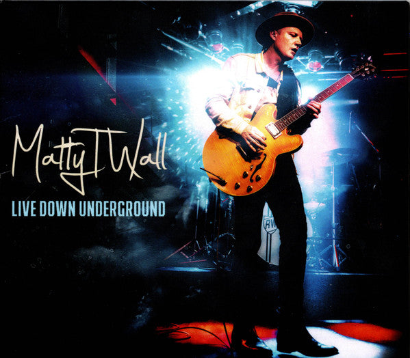 Matty T Wall : Live Down Underground (CD, Album)