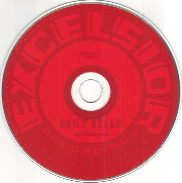 Daily Bread (3) : Well, You're Not Invited (CD, Album, Dig)
