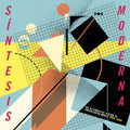 Various : Síntesis Moderna (An Alternative Vision Of Argentinian Music 1980-1990) (3xLP, Comp)