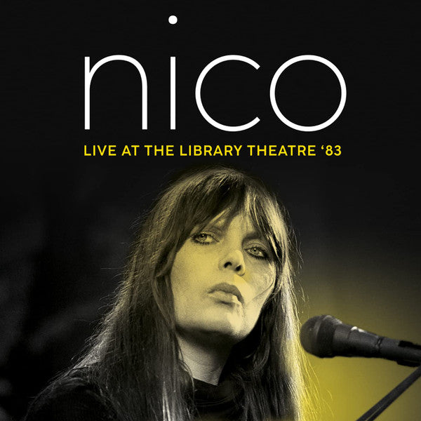 Nico (3) : Live At The Library Theatre '83 (LP, RSD, RE, Yel)