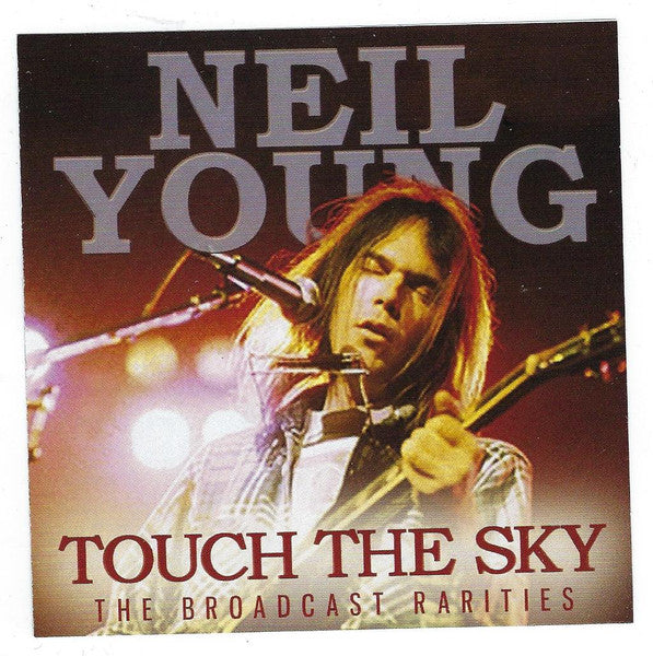 Neil Young : Touch The Sky (The Broadcast Rarities) (CD, Unofficial)