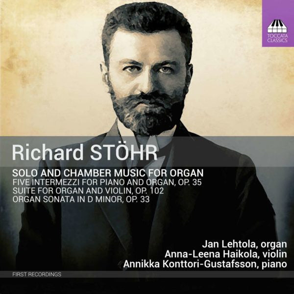 Richard Stöhr, Jan Lehtola, Anna-Leena Haikola, Annikka Konttori-Gustafsson : Solo And Chamber Music For Organ (CD, Album)