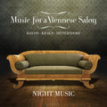 Joseph Haydn, Joseph Martin Kraus, Carl Ditters von Dittersdorf, Night Music (3) : Music For A Viennese Salon (CD, Album)