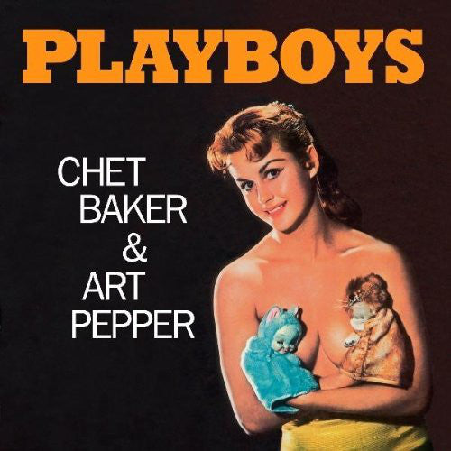 Chet Baker & Art Pepper : Playboys (LP, Album, Mono, Ltd, RE, RM, 180)