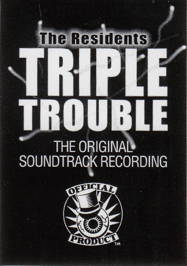 The Residents : Triple Trouble (The Original Soundtrack Recording) (CD, Album)