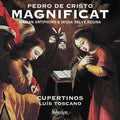 Pedro De Cristo – Cupertinos, Luis Toscano : Magnificat -  Marian Antiphons & Missa Salve Regina (CD)