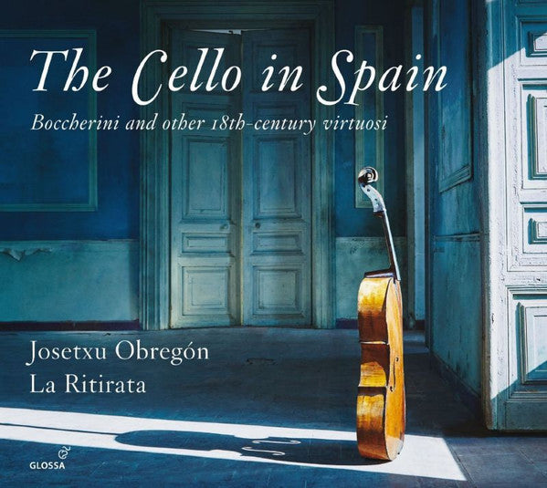 Josetxu Obregón, La Ritirata : The Cello In Spain (CD)