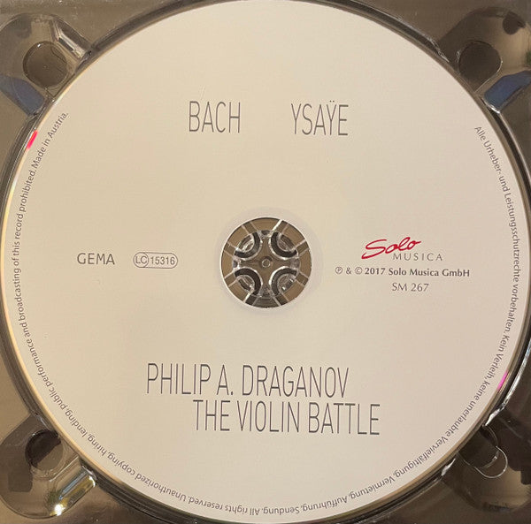 Philip A. Draganov, Johann Sebastian Bach - Eugène Ysaÿe : The Violin Battle (CD, Album)