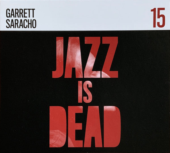 Ali Shaheed Muhammad, Adrian Younge & Gary Saracho : Jazz Is Dead 15 (CD, Album)