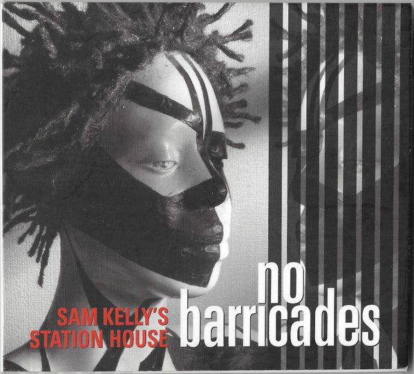 Sam Kelly's Station House : No Barricades (CD, Album)