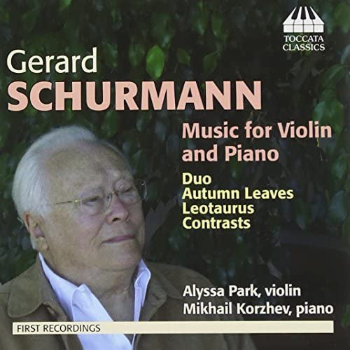 Gerard Schurmann - Alyssa Park, Mikhail Korzhev : Music For Violin And Piano (CD, Album)