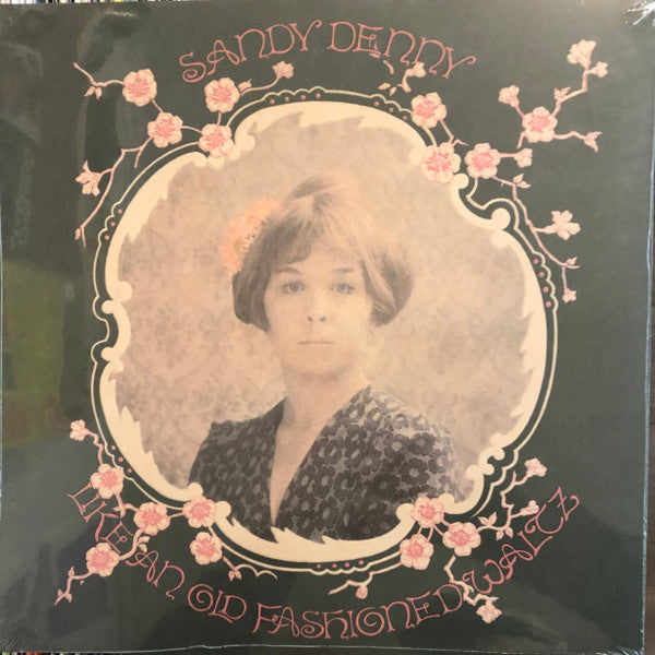 Sandy Denny : Like An Old Fashioned Waltz (LP, Album, RE, Emb)