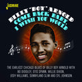 Billy Boy Arnold : Come Back Baby I Wish You Would (CD, Comp, Mono)