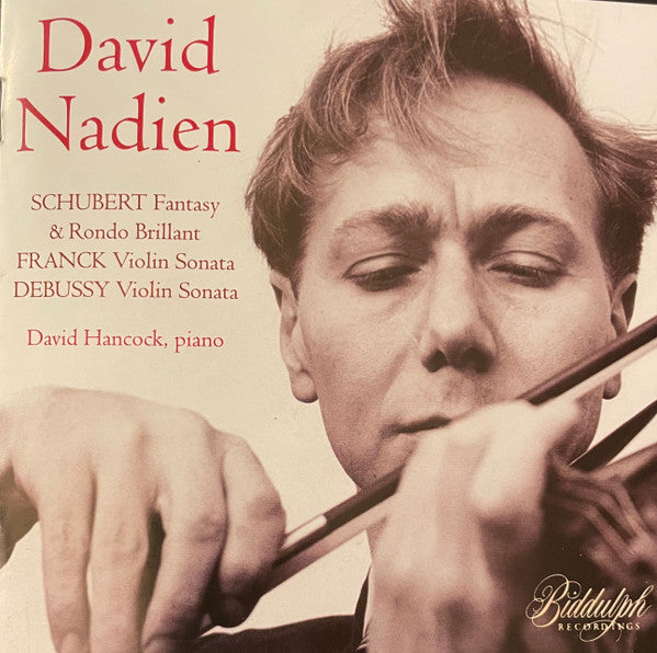 David Nadien, Franz Schubert, César Franck, Claude Debussy, David Hancock : Fantasy & Rondo Brillant / Violin Sonata / Violin Sonata (CD, RM)