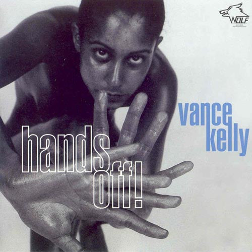 Vance Kelly : Hands Off! (CD)