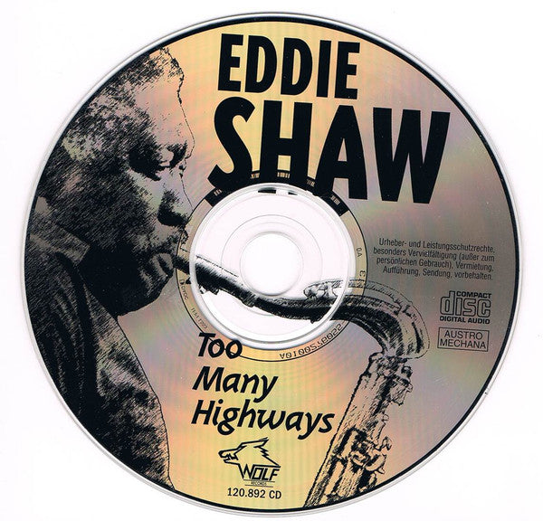 Eddie Shaw (2) : Too Many Highways (CD)