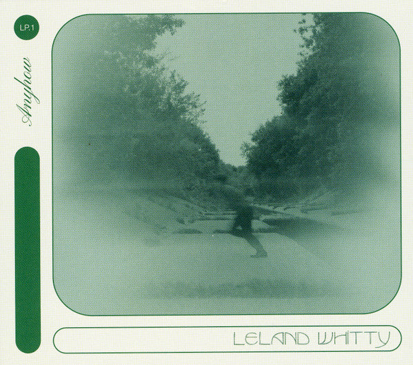 Leland Whitty : Anyhow (CD, Album)