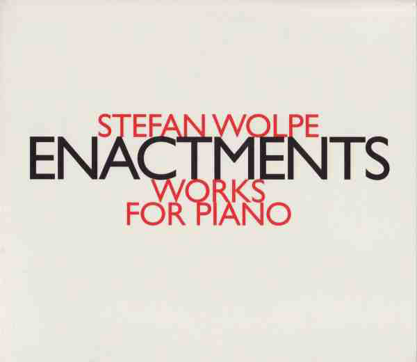 Stefan Wolpe : Enactments (CD, Album)