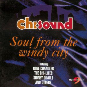 Various : Chi-Sound: Soul From The Windy City (CD, Comp)