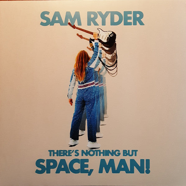Sam Ryder : There's Nothing But Space, Man! (LP, Album, Blu)