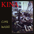 Kina (4) : Città Invisibili (LP, Album, RE + CD)