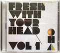 Various : Fresh With Your Head Volume 1 (CD, Comp + CD, Mixed)