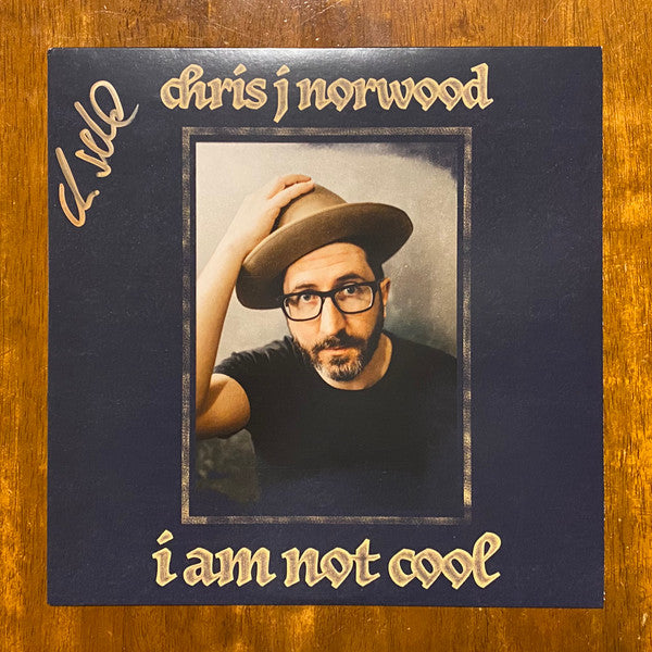 Chris J Norwood : I Am Not Cool (LP, Album, Ltd, Num, Sig)