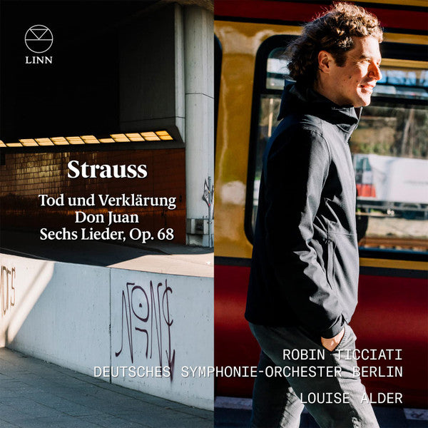 Richard Strauss, Robin Ticciati, Deutsches Symphonie-Orchester Berlin, Louise Alder : Tod Und Verklärung; Don Juan; Sechs Lieder, Op. 68 (CD, Album)