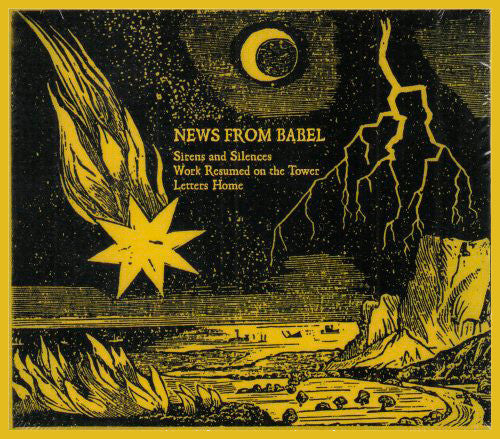 News From Babel : Sirens And Silences / Work Resumed On The Tower / Letters Home (3xCD, Album, Comp, RM)