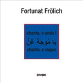 Fortunat Frölich : Chanta O Unda (CD, Album)