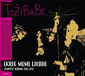 Tožibabe : Ekreg Meme Ljudjie • Complete Tožibabe 1985-2015 (CD, Comp, RM)